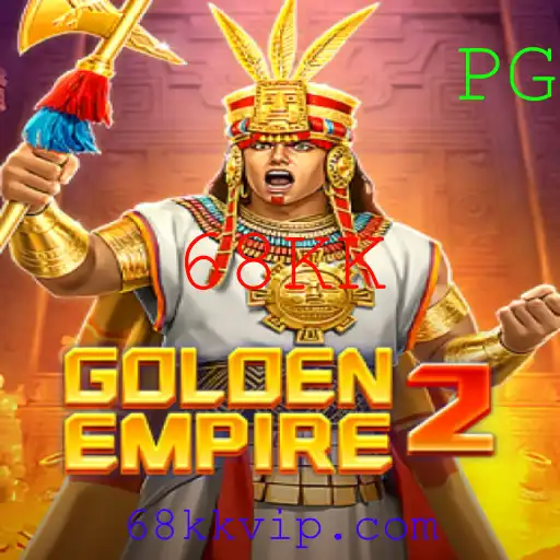GoldenEmpire2: Descubra o Fascinante Mundo do Jogo com a Chave 68KK